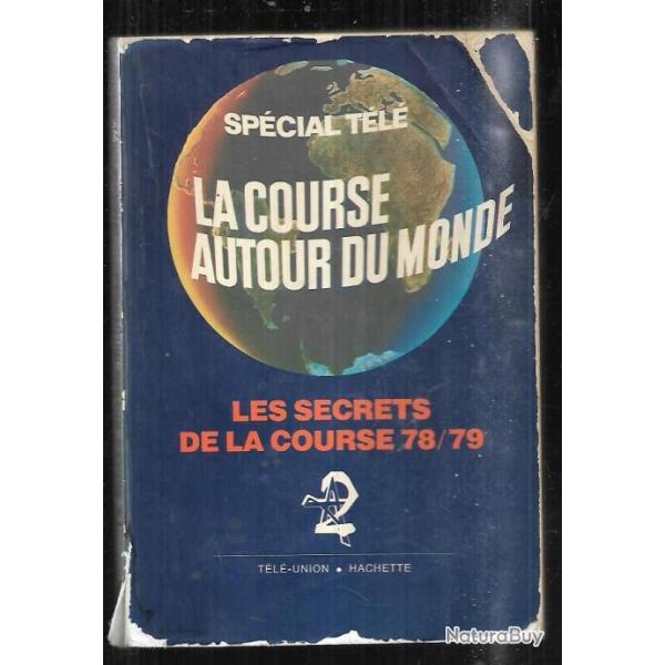 la course autour du monde les secrets de la course 78-79 sp�cial t�l�