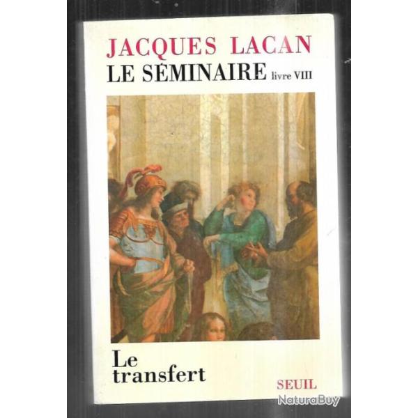 le s�minaire livre VIII le transfert de jacques lacan