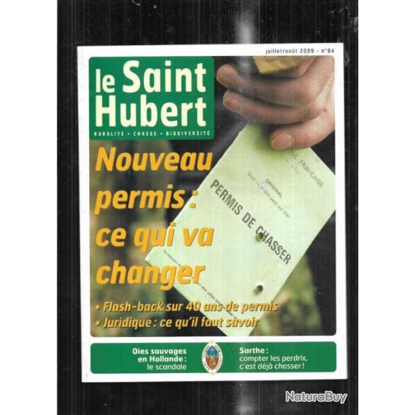 le saint-hubert 84 40 ans du permis de chasse, oies en hollande, comptages, chasse � l'arc