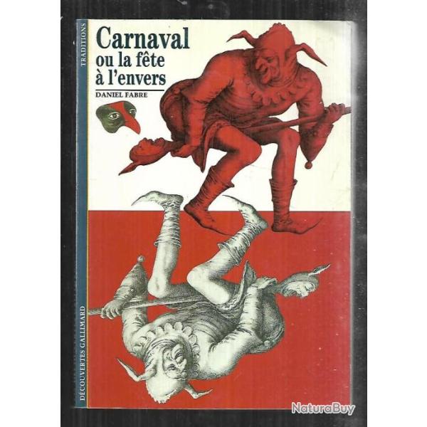 carnaval ou la f�te � l'envers de daniel fabre