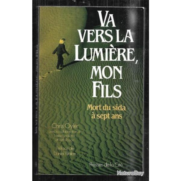 va vers la lumire mon fils mort du sida  sept ans de chris oyler