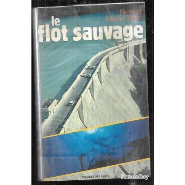 le flot sauvage de richard martin stern