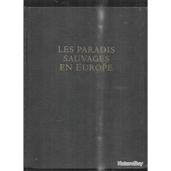 les paradis sauvages en europe  la dcouverte de 45 sites naturels dwight holing faune et flore