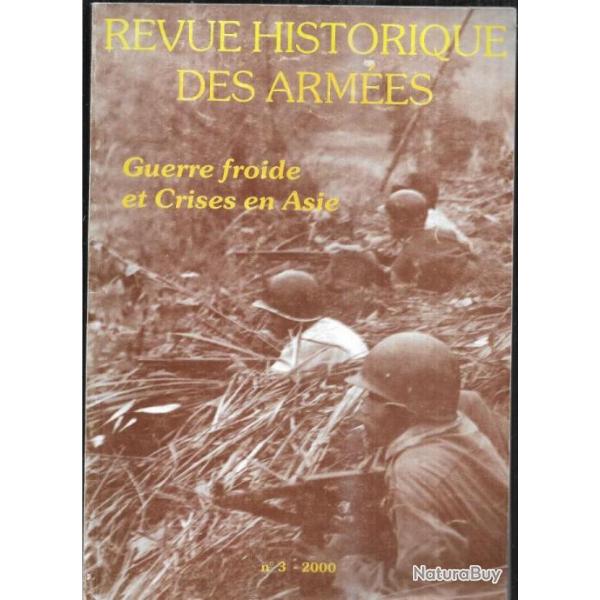 Revue historique des arm�es guerre froide et crises en asie , n 3 de 2000, indochine