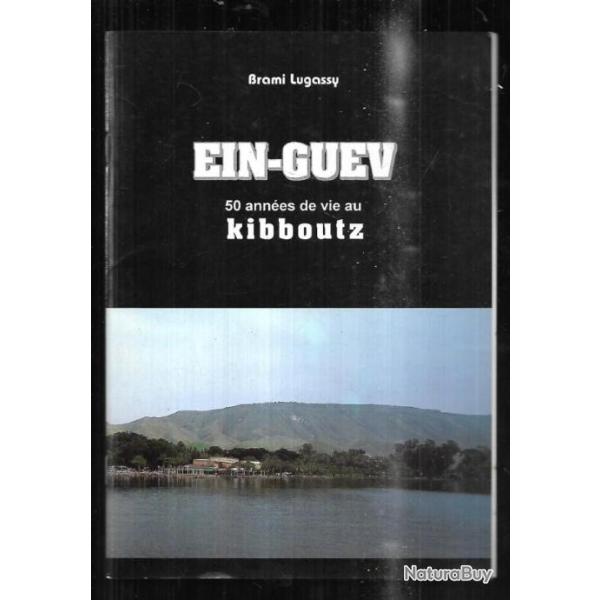 ein-guev 50 ann�es de vie au kibboutz de brami lugassy