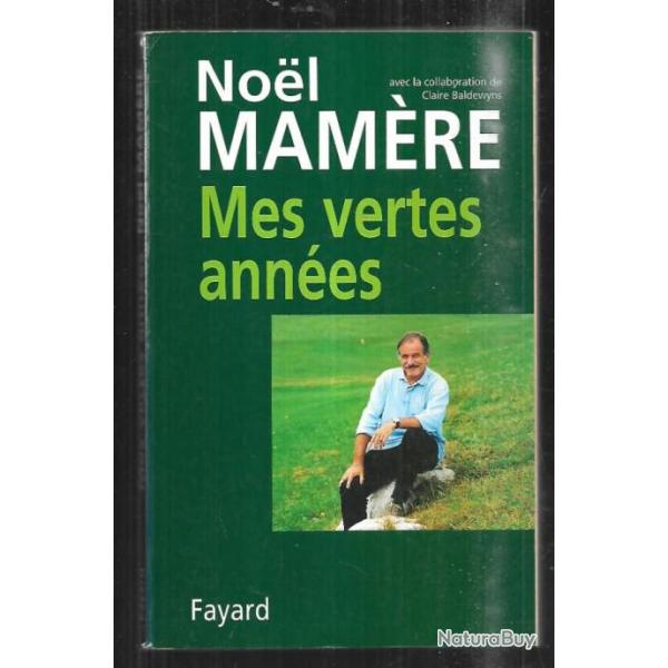 mes vertes ann�es de noel mam�re