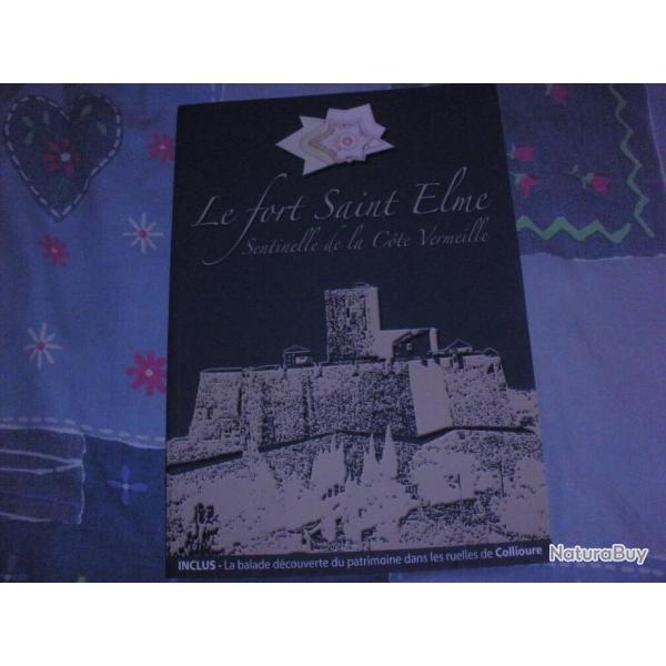 Le fort SAINT ELNE sentinelle de la Cote Vermeille