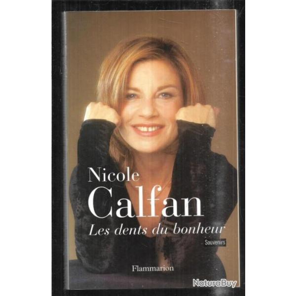 les dents du bonheur souvenirs de nicole calfan autobiographie