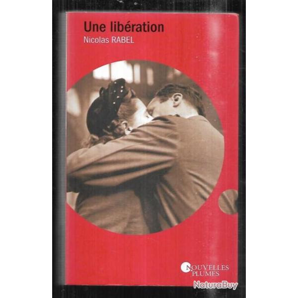 une lib�ration de nicolas rabel , lib�ration de paris