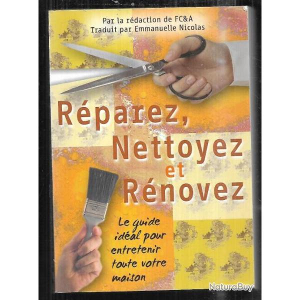 rparez , nettoyez et rnovez le guide idal pour entretenir votre maison