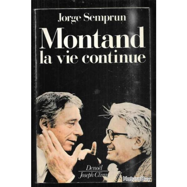 montand la vie continue de jorge semprun yves montand