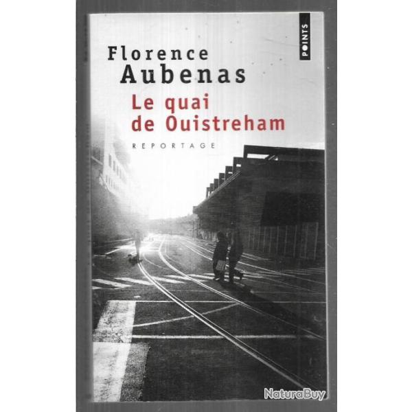 le quai de ouistreham par florence aubenas collection points
