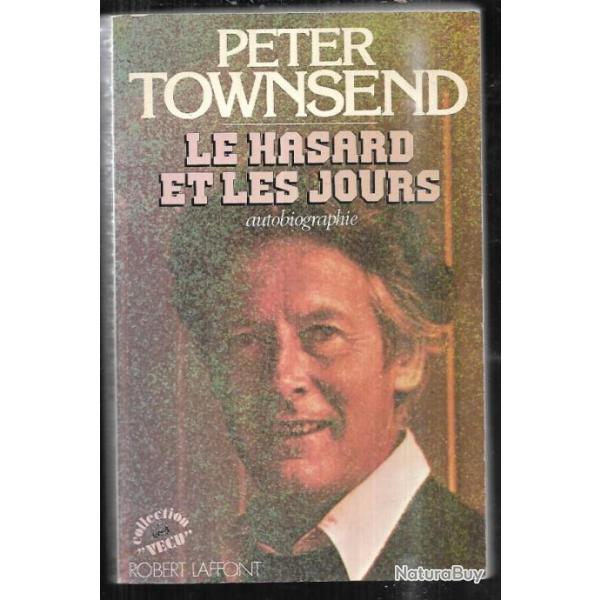 le hasard et les jours de peter townsend autobiographie