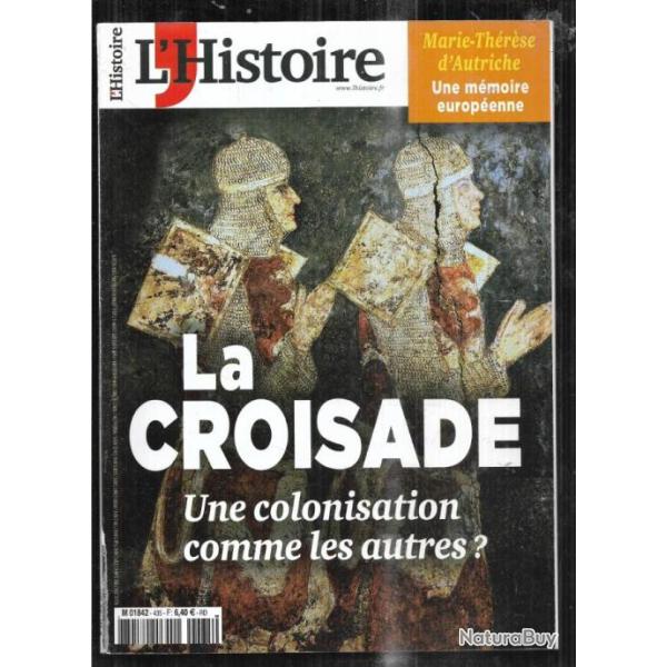 l'histoire 435 la croisade une colonisation comme les autres? marie-th�r�se d'autriche, XVIIIe �clai