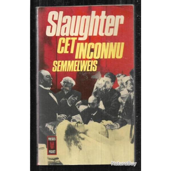 cet inconnu semmelweis de slaughter  presses pocket