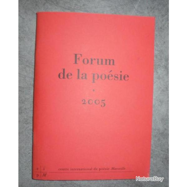 CARNET FORUM DE LA POESIE 2005 CIPM CENTRE INTERNATIONAL DE POESIE MARSEILLE