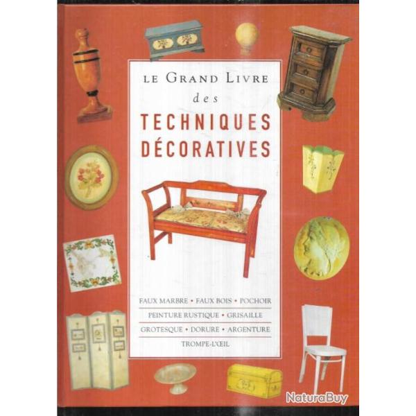 le grand livre des techniques dcoratives faux marbre , faux bois ,pochoir, trompe l'oeil , grotesqu