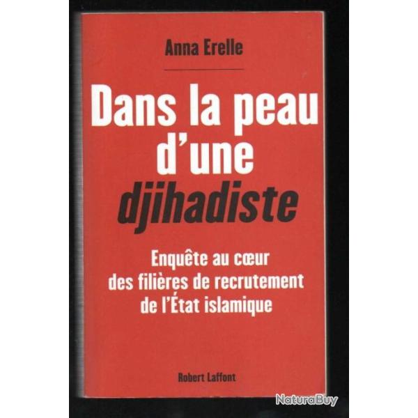 Dans la peau d'une djihadiste - Enqu�te au coeur des fili�res de recrutement de l'Etat islamique