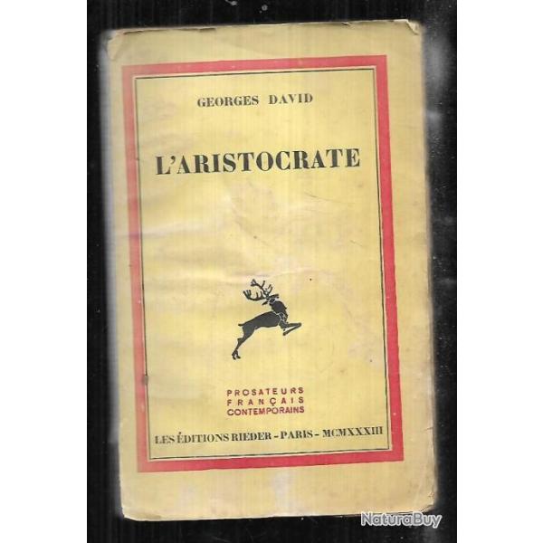 l'aristocrate de georges david suivi de brangre ddicac , mirebeau, vienne