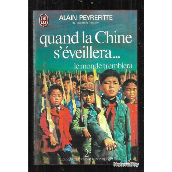 quand la chine s'�veillera...le monde tremblera d'alain peyrefitte tome 2  j'ai lu