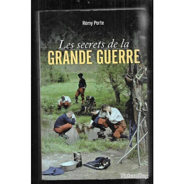 les secrets de la grande guerre de r�my porte