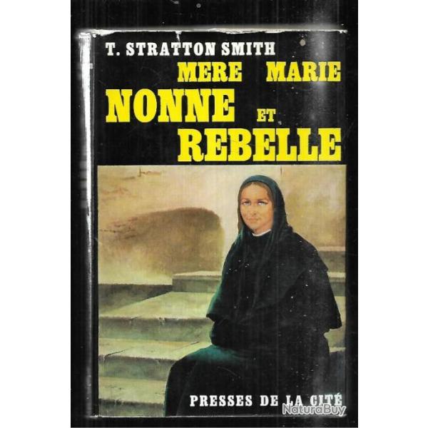 m�re marie nonne et rebelle de t.stratton smith ravensbruck , russie tsariste ,