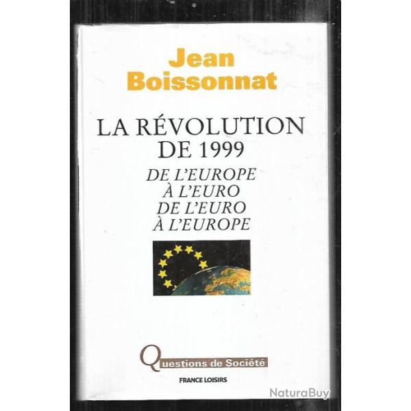 la r�volution de 1999 de jean boissonnat de l'europe � l'euro de l'euro � l'europe ,politique