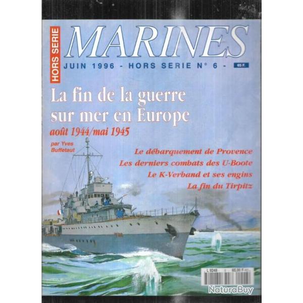 marines magazine hors-s�rie 6 marines �ditions la fin de la guerre sur mer en europe aout 1944-1945