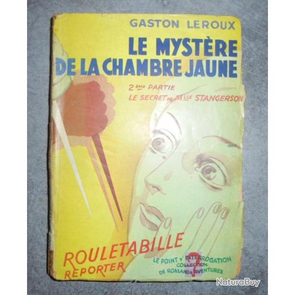 LIVRE LE MYSTERE DE LA CHAMBRE JAUNE 2me Partie - GASTON LEROUX - 1945