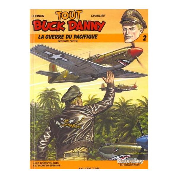 BUCK DANNY Les Tigres Volants guerre du PACIFIQUE DEUX TOMES Claire Lee CHENNAULT Papy BOYINGTON