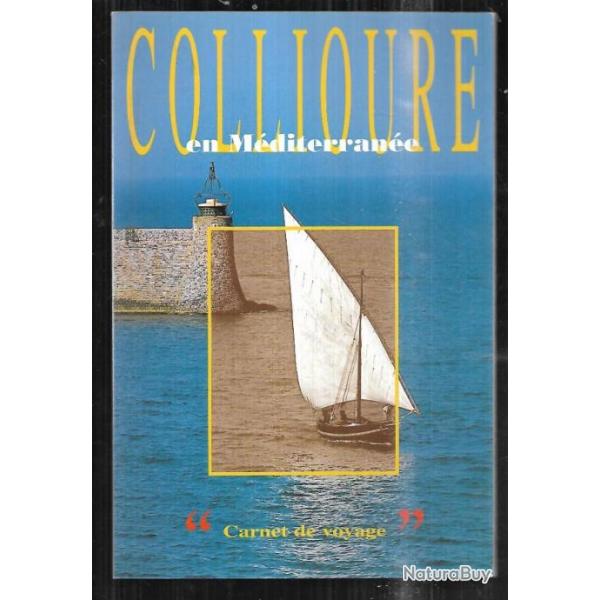 collioure en m�diterran�e carnet de voyage , plaquette illustr�e