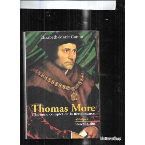 thomas more l'homme complet de la renaissance de �lisabeth-marie ganne