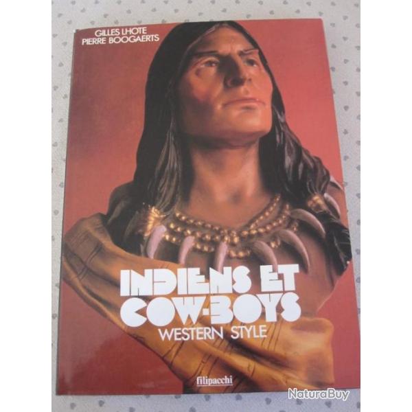 INDIENS ET COW BOYS WESTERN STYLE LIVRE DE GILLES LHOTTE