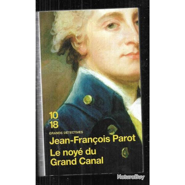 le noy du grand canal de jean-franois parot 10-18 grands dtectives