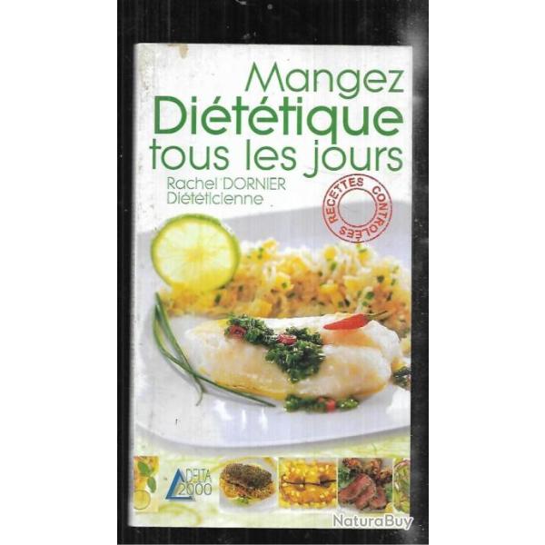 mangez di�t�tique tous les jours de rachel dornier collection delta 2000