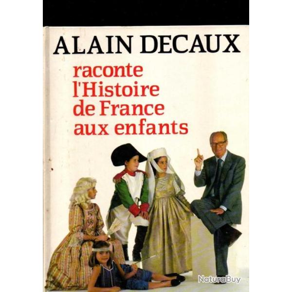 alain decaux raconte l'histoire de france aux enfants