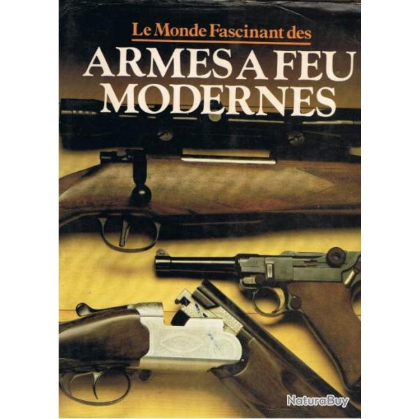 Livres LeMonde Fascinant des ARMES � FEU MODERNES de A.J.R. CORMACK