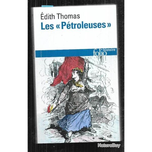 les p�troleuses d'�dith thomas  folio format poche