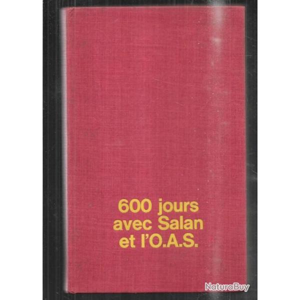 600 jours avec salan et l'o.a.s. de jean ferrandi , guerre d'alg�rie