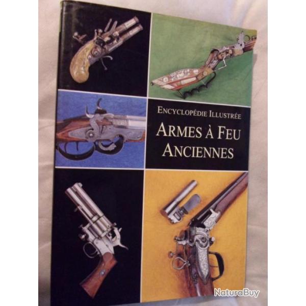 Livre encyclopdie illustre des armes  feu anciennes