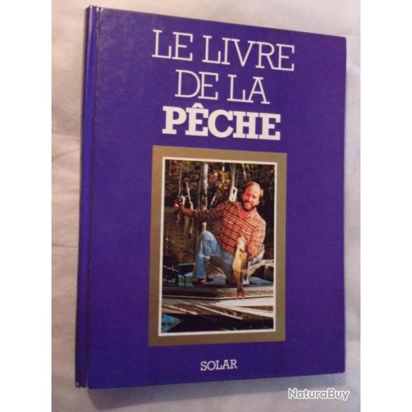 Le livre de la P�che Solar par Ren� ROUGERON