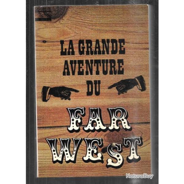 la grande aventure du far-west de jean-louis rieupeyrout
