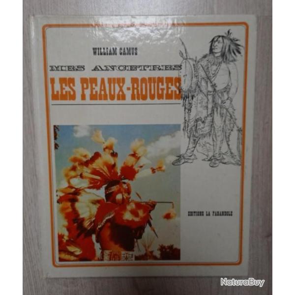 Livre mes anctres les peaux rouges de W.Camus