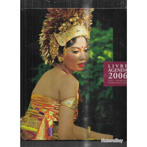 livre agenda 2006 , 45 exp�ditions caf� paul dequidt torr�facteur