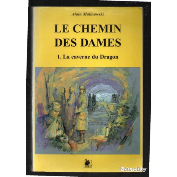 le chemin des dames la caverne du dragon de alain malinowski