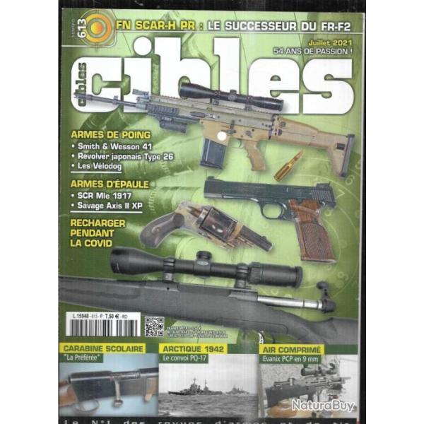 cibles 613 , carabine scolaire la prfre, s&w 41, canon canaple, fn scar-h pr successeur fr-f2