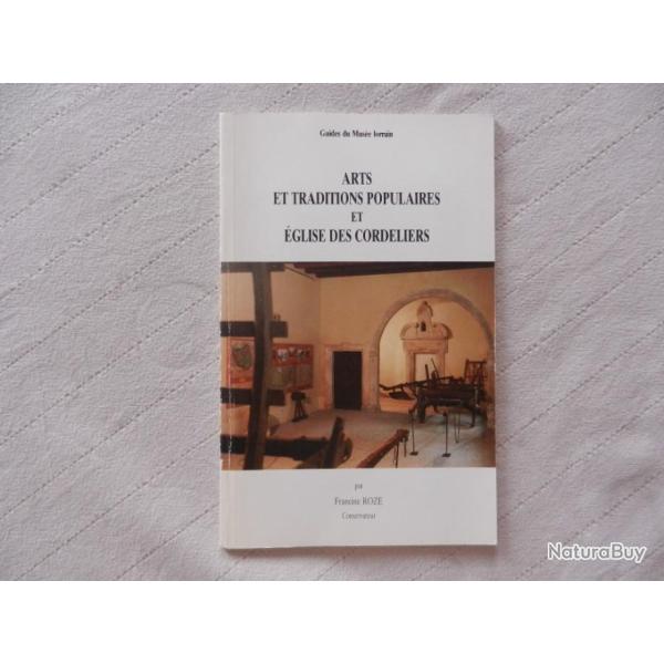 Guide mus�e lorrain Nancy - arts et traditions populaires et �glise des Cordeliers 1986