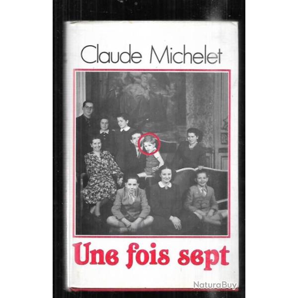 claude michelet une fois sept autobiographie