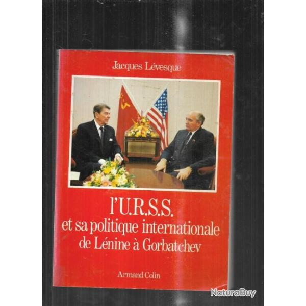 l'urss et sa politique internationale de l�nine � gorbatchec de jacques l�vesque
