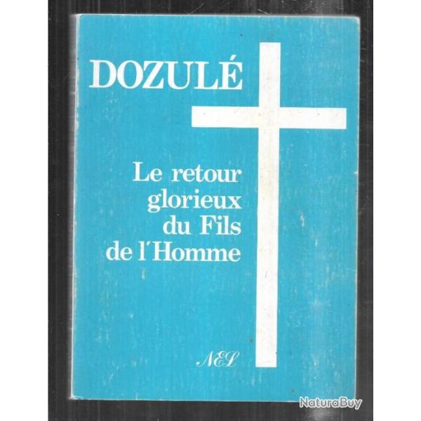 dozul� le retour prodigieux du fils de l'homme p�re j-b-manceaux normandie calvados